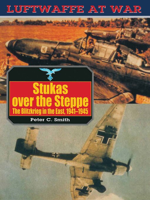 Title details for Stukas Over the Steppe by Peter C. Smith - Available